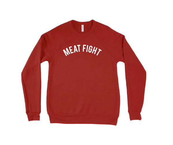 Brick Red Meat Fight Sweatshirt!